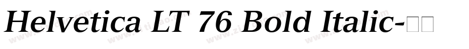 Helvetica LT 76 Bold Italic字体转换